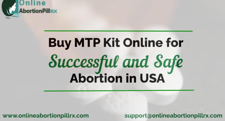 Buy MTP Kit Online – Mifepristone and Misoprostol