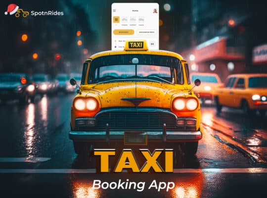 Taxi Booking App Develop like Uber – SpotnRides