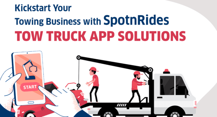 Uber for Tow Trucks App Development by SpotnRides