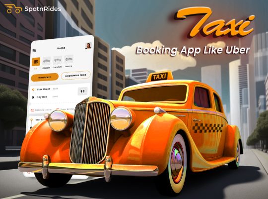 Launch Your Uber Clone App with SpotnRides